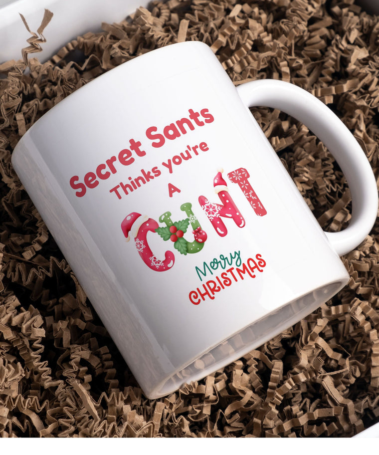 Secret Santa Thinks Your A C.nt – Mug