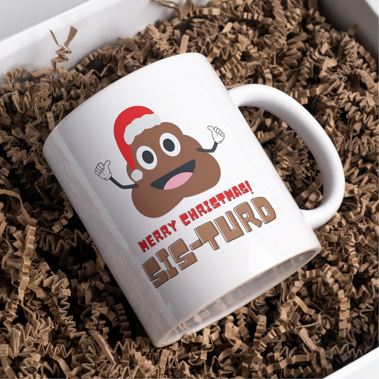 Merry Christmas Sister or Sis-Turd Fun Mug – Greeting Card