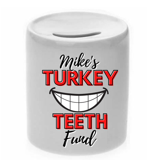Personalised Turkey Teeth Fund Money Jar