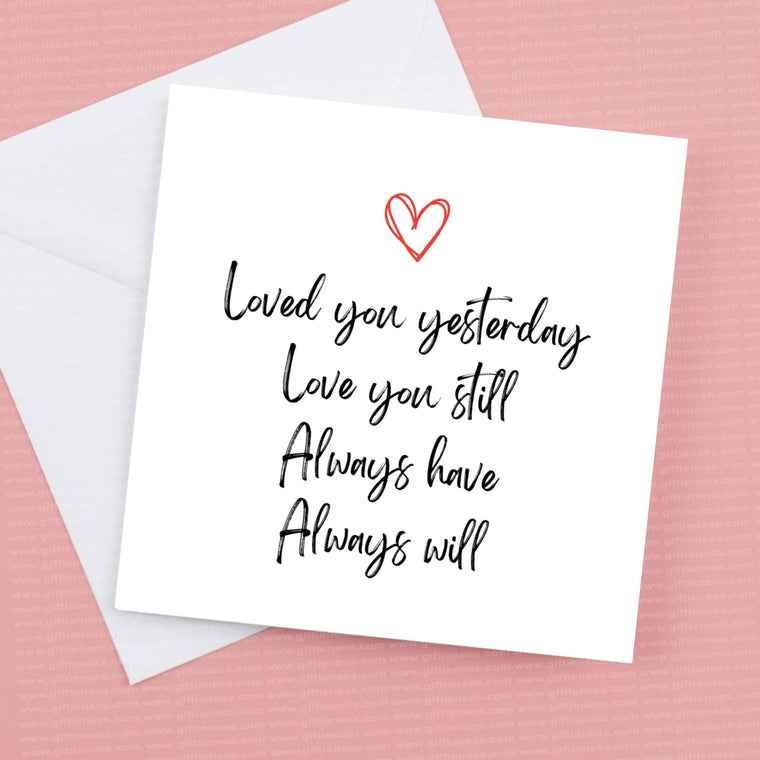 Loved you yesterday, love you still card – Get Well Soon Card