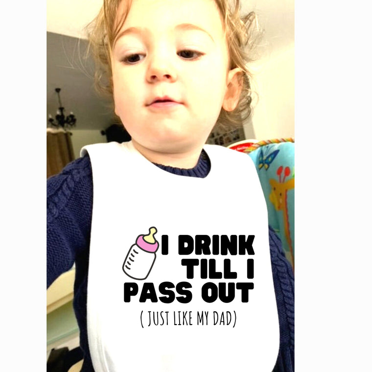 I Drink till I pass out just like my dad Baby Bib – Get Well Soon Card