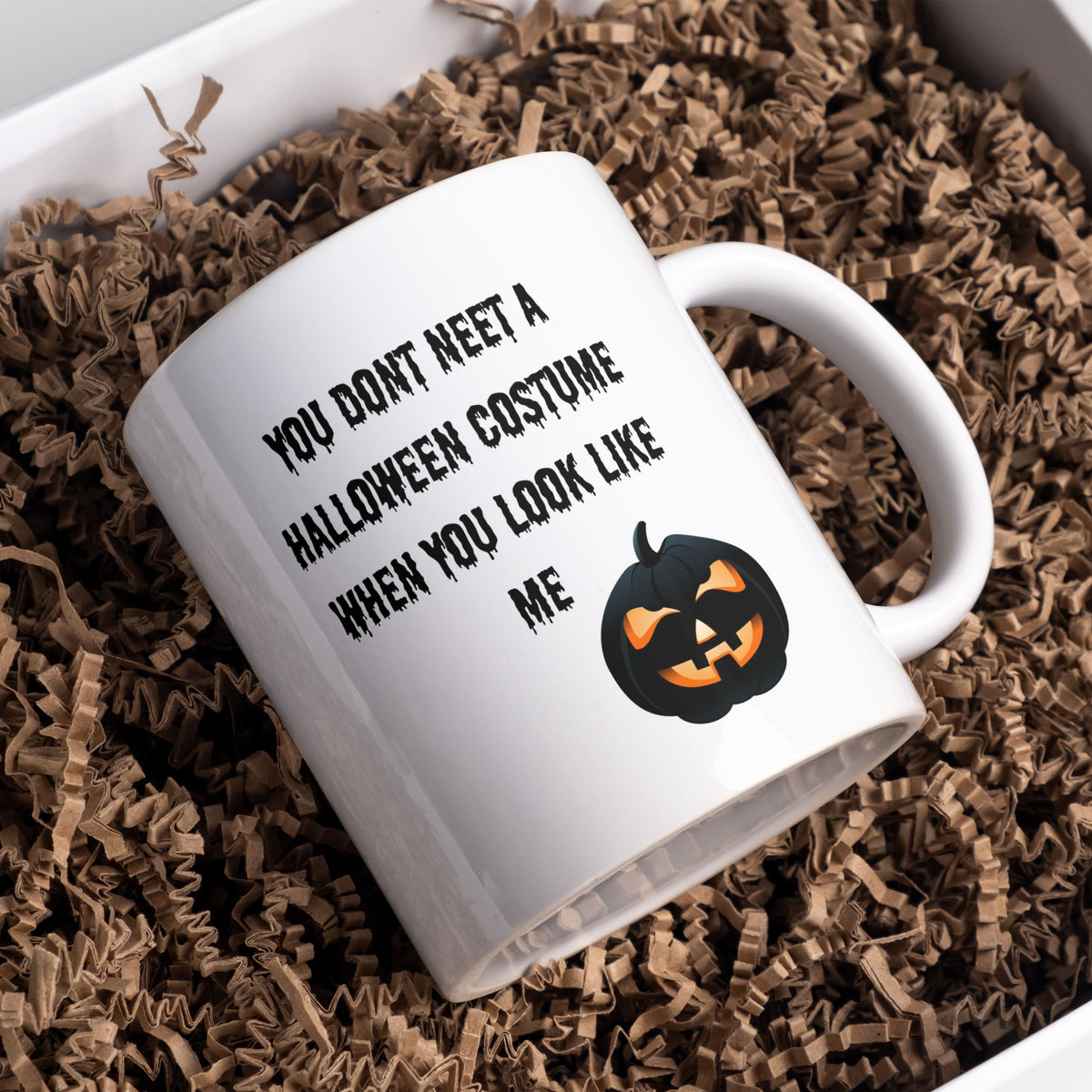 You don't need a Halloween costume when you look like me mug, – Greeting Card
