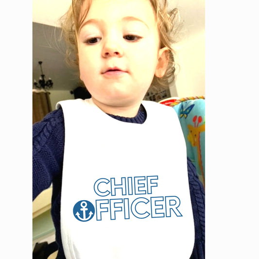 Chief officer Baby Bib, new dad bib for a boating dad 0-24 months
