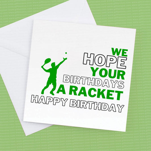 We hope your birthdays a racket card for the tennis player