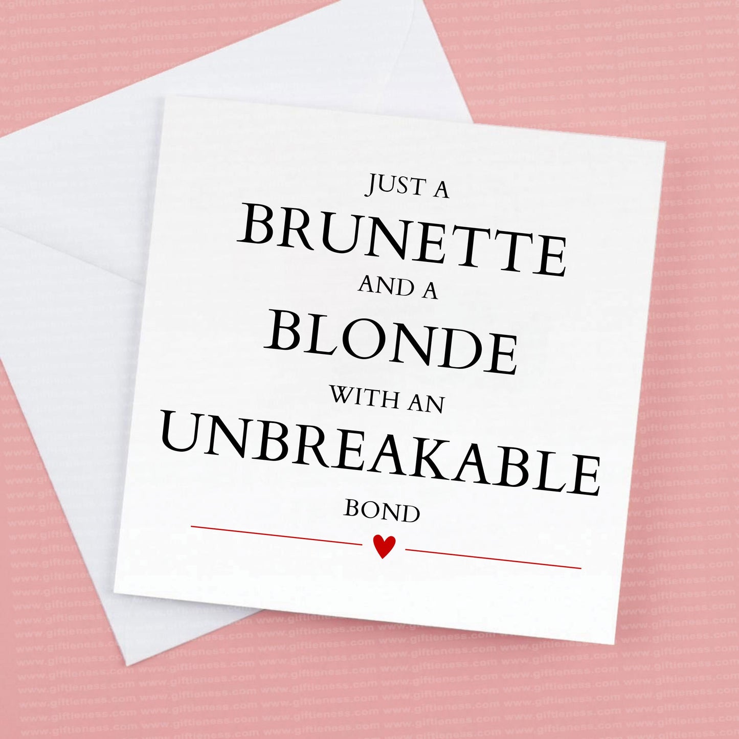 Just a Blonde and a brunette with an unbreakable bond birthday card and envelope