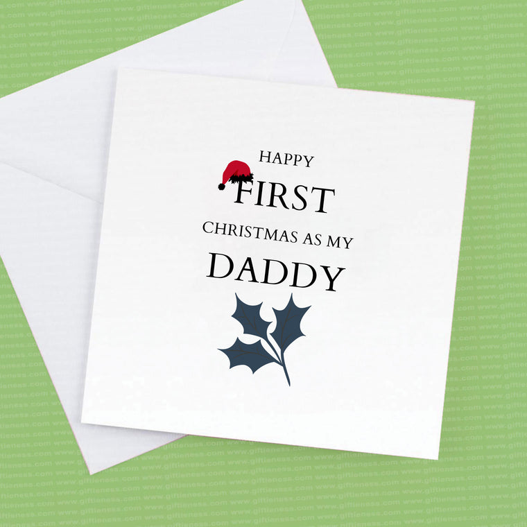 Happy First Christmas as my Daddy – Greeting Card