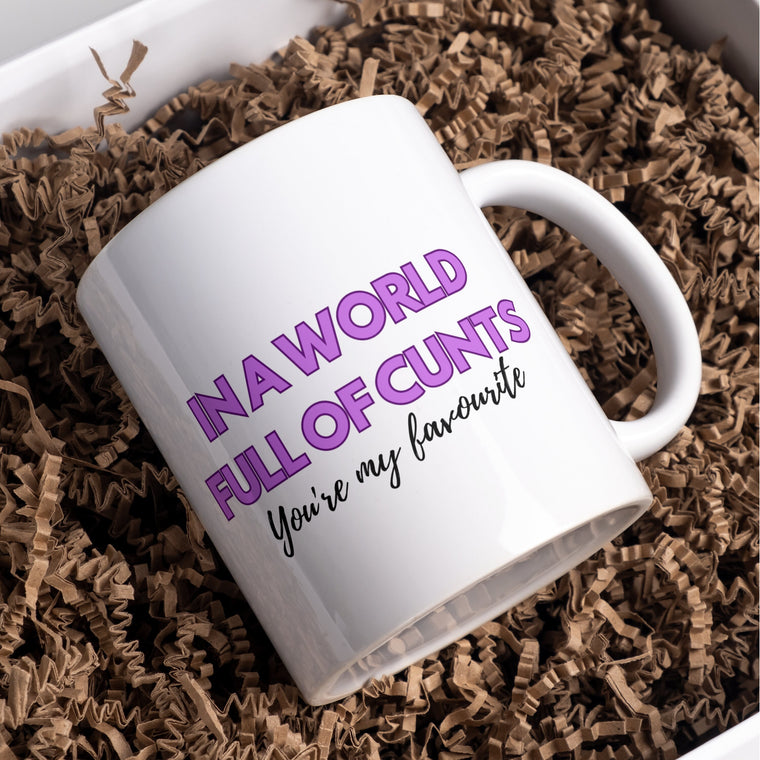 In A World Full of C..ts, you're my favourite mug – Greeting Card